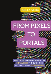 Enlarge image Cover: From Pixels to Portals - BoD - Books on Demand