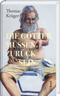 Cover: Die G&ouml;tter m&uuml;ssen zur&uuml;ck sein - Karl Rauch Verlag GmbH & Co. KG