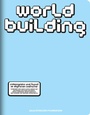Cover: WORLDBUILDING - Hatje Cantz Verlag