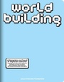 Cover: WORLDBUILDING - Hatje Cantz Verlag