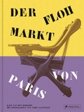 Abbildung von: Der Flohmarkt von Paris - Prestel