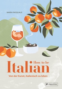 Abbildung von: How to be Italian - Prestel