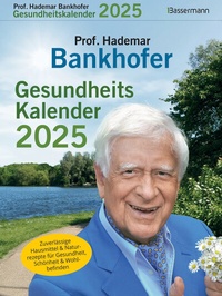 Bild: Prof. Bankhofers Gesundheitskalender 2025. Der beliebte Abreißkalender - Bassermann