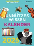 Cover: Unn&uuml;tzes Wissen Kalender 2025. Der beliebte, aber &uuml;berfl&uuml;ssige Abrei&szlig;kalender - Bassermann