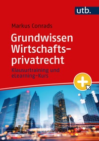 Abbildung von: Grundwissen Wirtschaftsprivatrecht - UTB
