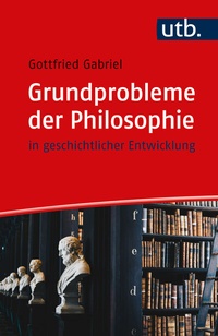 Abbildung von: Grundprobleme der Philosophie - UTB