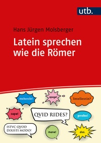 Abbildung von: Latein sprechen wie die Römer - UTB