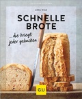 Cover: Schnelle Brote - Gr&auml;fe und Unzer