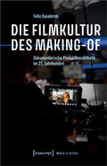 Cover: Die Filmkultur des Making-of - transcript