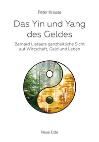 Abbildung von: Das Yin und Yang des Geldes - Neue Erde