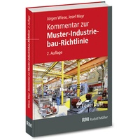 Abbildung von: Kommentar zur Muster-Industriebau-Richtlinie - Rudolf Müller Verlag
