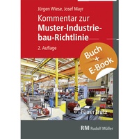 Abbildung von: Kommentar zur Muster-Industriebau-Richtlinie - mit E-Book (PDF) - Rudolf Müller Verlag