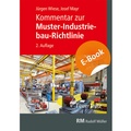 Cover: Kommentar zur Muster-Industriebau-Richtlinie - E-Book (PDF) - Rudolf M&uuml;ller Verlag