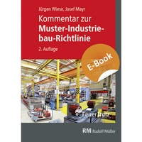 Abbildung von: Kommentar zur Muster-Industriebau-Richtlinie - E-Book (PDF) - Rudolf Müller Verlag