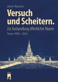 Cover: Versuch und Scheitern. Zur Aushandlung &ouml;ffentlicher R&auml;ume - hendrik B&auml;&szlig;ler verlag, berlin