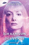 Cover: Ich kam von der Venus - DISCUS PUBLISHING - Anja Sch&auml;fer