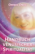Cover: Handbuch venusischer Spiritualit&auml;t - DISCUS PUBLISHING - Anja Sch&auml;fer