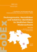 Cover: Deutungsmuster, Mentalit&auml;ten und kollektive Identit&auml;ten im l&auml;ndlichen Raum Niedersachsens - Universit&auml;tsverlag G&ouml;ttingen