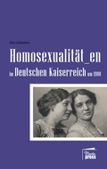 Cover: Homosexualit&auml;t_en im Deutschen Kaiserreich um 1900 - Marta Press UG (haftungsbeschr&auml;nkt)