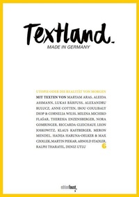 Abbildung von: Textland - Made in Germany. Utopie oder Die Realität von morgen - edition faust
