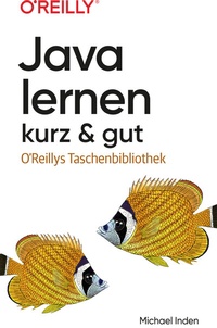 Abbildung von: Java lernen - kurz & gut - O'Reilly
