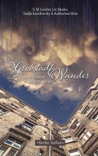 Enlarge image Cover: Großstadtwunder - #BerlinAuthors