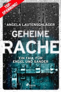 Abbildung von: Geheime Rache - Ein Fall für Engel und Sander 2 - Saga Egmont Bücher