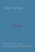 Cover: Trust: The Key to Successful Partnerships and Collaborations - Unknown