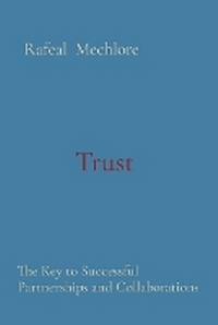 Enlarge image Cover: Trust: The Key to Successful Partnerships and Collaborations - Unknown