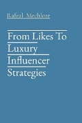 Cover: From Likes To Luxury Influencer Strategies - Unknown