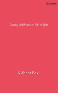 Abbildung von: Exploring the Intricacies of Data Analytics - Leadstart Publishing Pvt Ltd