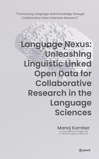 Abbildung von: Language Nexus Unleashing Linguistic Linked Open Data - Leadstart Publishing Pvt Ltd