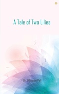 Cover: A Tale of Two Lilies - Pencil (One Point Six Technologies Pvt Ltd)