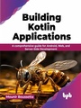 Cover: Building Kotlin Applications - De Gruyter
