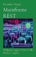 Cover: Mainframe REST - Nuqui Ricardo Regala