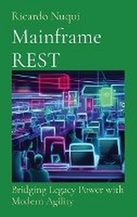 Enlarge image Cover: Mainframe REST - Nuqui Ricardo Regala