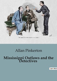 Abbildung von: Mississippi Outlaws and the Detectives - Culturea