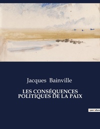 Abbildung von: Les Cons?quences Politiques de la Paix - Culturea