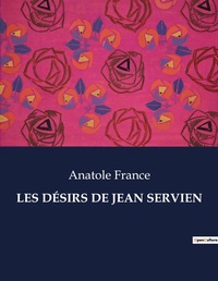 Abbildung von: Les D?sirs de Jean Servien - Culturea