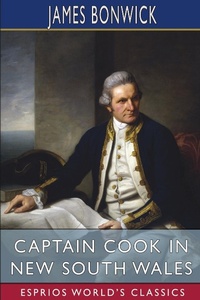 Abbildung von: Captain Cook in New South Wales (Esprios Classics) - Blurb Inc
