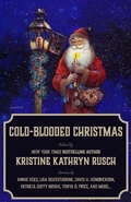 Cover: Cold-Blooded Christmas (Holiday Anthology Series, #8) - WMG Publishing