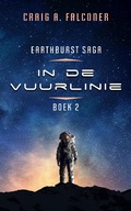 Cover: In de vuurlinie (Earthburst Saga, #2) - Transfiction
