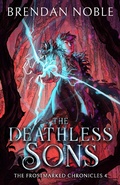 Cover: The Deathless Sons (The Frostmarked Chronicles, #4) - Eight-One-Five Publishing