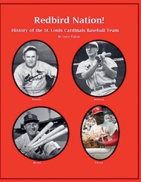 Abbildung von: "Redbird Nation" History of the St. Louis Cardinals Baseball Team - Steve Fulton