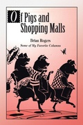 Cover: Of Pigs and Shopping Malls - Xlibris Us