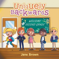 Enlarge image Cover: Uniquely Backwards - Xlibris Us
