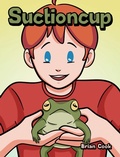 Cover: Suctioncup - WestBow Press