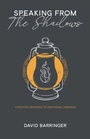 Cover: Speaking from the Shadows - WestBow Press