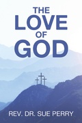 Cover: The Love of God - WestBow Press