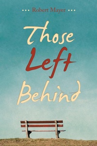 Enlarge image Cover: Those Left Behind - Balboa Press